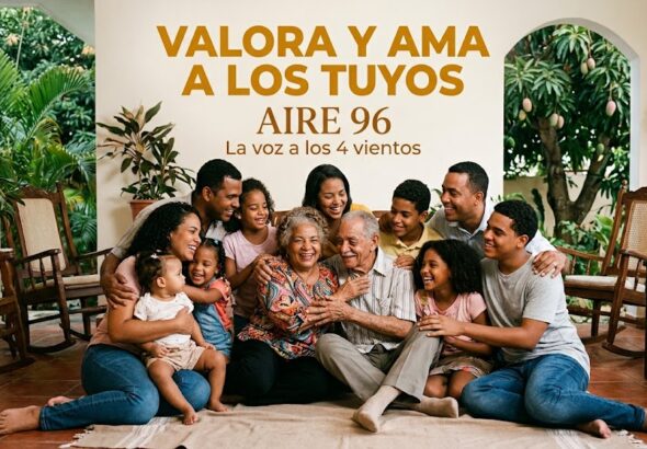 Valora y ama a los tuyos Aire96fm