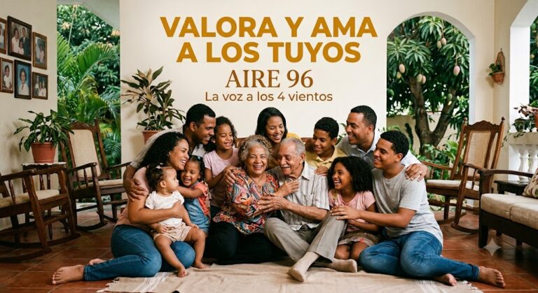 Valora y ama a los tuyos Aire96fm
